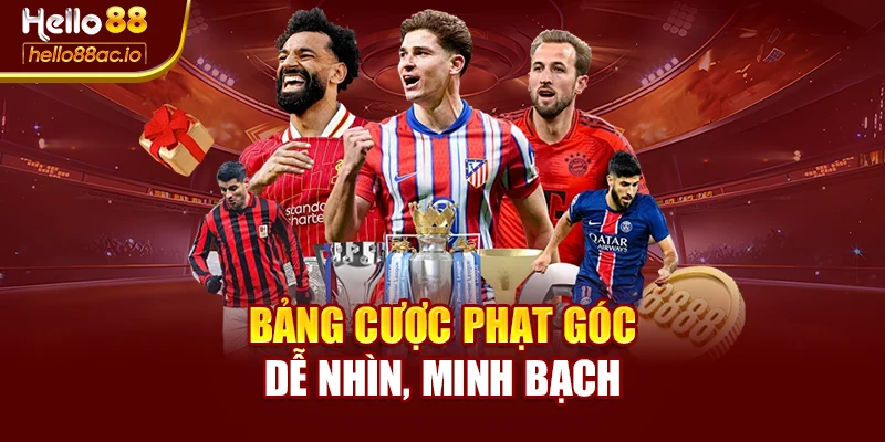 Bảng cược phạt góc dễ nhìn, minh bạch