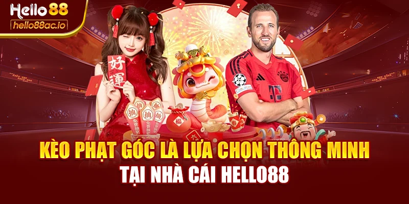 Kèo Phạt Góc Là Lựa Chọn Thông Minh Tại Nhà Cái Hello88