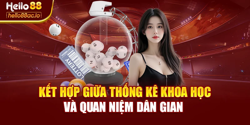 Kết hợp giữa thống kê khoa học và quan niệm dân gian 